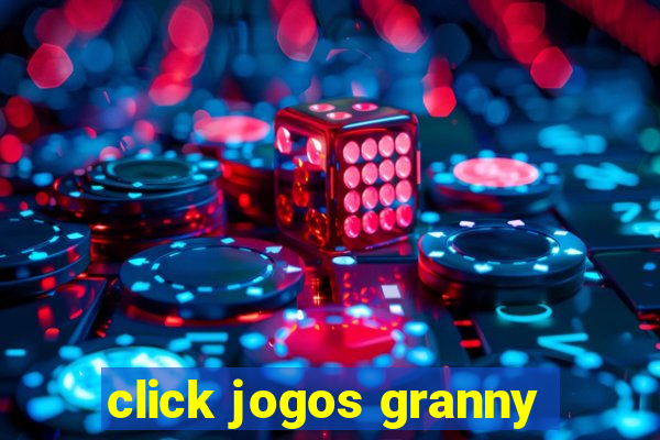 click jogos granny